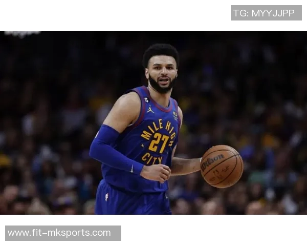 贾马尔·穆雷18中9拿到23分2板9助1断1帽：稳定输出助力球队制胜